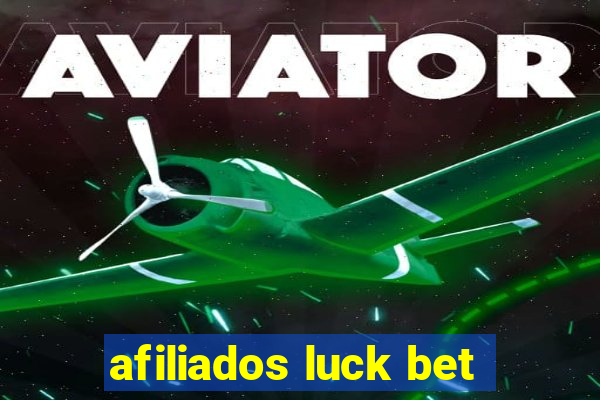 afiliados luck bet